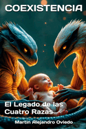 Coexistencia: El Legado de las Cuatro Razas