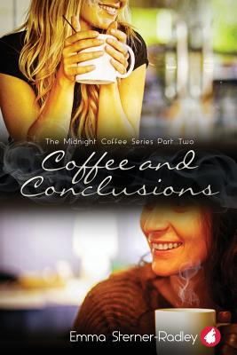 Coffee and Conclusions - Sterner-Radley, Emma