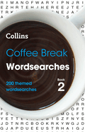 Coffee Break Wordsearches book 2: 200 Themed Wordsearches