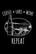 Coffee Lake Wine Repeat: 6x9 Funny Dot Grid Composition Notebook for Outdoor, Wine and Caffeine Lovers