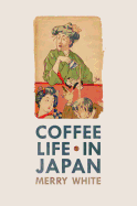 Coffee Life in Japan: Volume 36