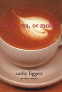 Coffee, Tea, or Molly?