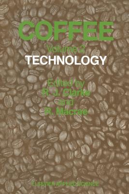 Coffee: Volume 2: Technology - Clarke, R J (Editor)