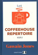 Coffeehouse Repertoire 1.e4 Volume 2