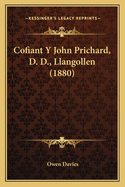 Cofiant Y John Prichard, D. D., Llangollen (1880)
