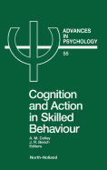 Cognition and Action in Skilled Behaviour