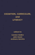 Cognition, Curriculum and Literacy