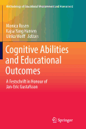 Cognitive Abilities and Educational Outcomes: A Festschrift in Honour of Jan-Eric Gustafsson