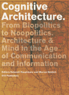 Cognitive Architecture: From Bio-politics to Noo-politics