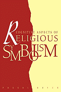 Cognitive Aspects of Religious Symbolism