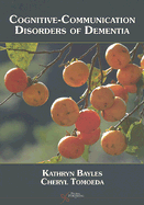 Cognitive-Communicative Disorders of Dementia