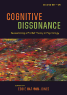 Cognitive Dissonance: Reexamining a Pivotal Theory in Psychology