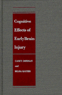Cognitive effects of early brain injury