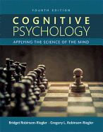 Cognitive Psychology: Applying the Science of the Mind -- Books a la Carte