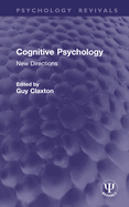 Cognitive Psychology: New Directions