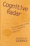 Cognitive Radar: The Knowledge-Aided Fully Adaptive Approach