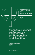 Cognitive Science Perspectives on Personality and Emotion: Volume 124
