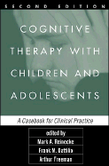 Cognitive Therapy with Children and Adolescents: A Casebook for Clinical Practice