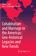 Cohabitation and Marriage in the Americas: Geo-Historical Legacies and New Trends