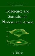 Coherence and Statistics of Photons and Atoms