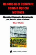Coherent-Domain Optical Methods: Biomedical Diagnostics, Environment and Material Science - Tuchin, Valery V. (Editor)