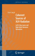 Coherent Sources of Xuv Radiation: Soft X-Ray Lasers and High-Order Harmonic Generation