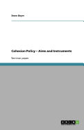 Cohesion Policy - Aims and Instruments