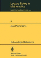 Cohomologie Galoisienne: Cours Au College de France, 1962 - 1963