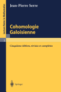 Cohomologie Galoisienne (Fifth Edition)