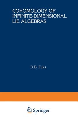 Cohomology of Infinite-Dimensional Lie Algebras - Fuks, D B