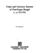 Coins and Currency Systems of Post-Gupta Bengal, C. Ad 550-700