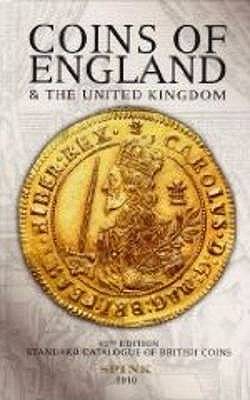 Coins of England and the United Kingdom 2010 - Skingley, Philip (Editor)