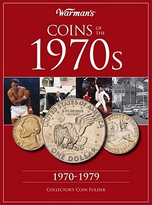 Coins of the 1970s: A Decade of Coins - Warman's