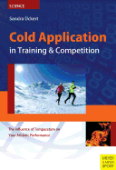 Cold Application in Training & Competition: The Influence of Temperature on Your Athletic Performance
