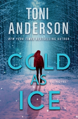 Cold as Ice: FBI Romantic Thriller - Anderson, Toni