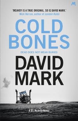 Cold Bones: The 8th DS McAvoy Novel - Mark, David