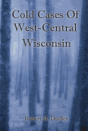 Cold Cases of West Central Wisconsin