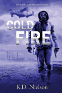Cold Fire: Book Three of the DMSR Series