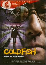 Cold Fish - Sion Sono