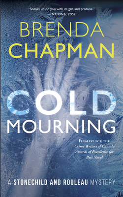 Cold Mourning: A Stonechild and Rouleau Mystery - Chapman, Brenda