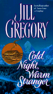 Cold Night, Warm Stranger - Gregory, Jill