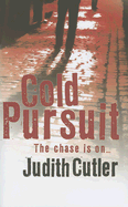 Cold Pursuit - Cutler, Judith, RN, Ba, Msc