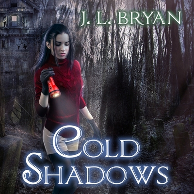 Cold Shadows - Bryan, J L, and Mercer-Meyer, Carla (Read by)