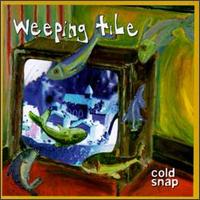 Cold Snap - Weeping Tile
