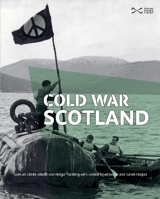 Cold War Scotland - Alberti, Samuel J.M.M., and Douthwaite, Jessica, and Nehring, Holger