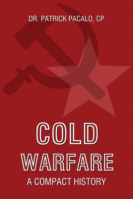 Cold Warfare - Pacalo, Patrick J, Captain, PhD