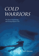 Cold Warriors: The Navy's Engineering and Diving Support Unit