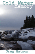 Cold Water Memory: poems