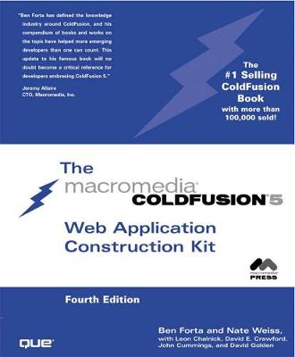 Coldfusion 5 Web Application Construction Kit - Forta, Ben, and Weiss, Nate, and Chalnick, Leon