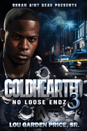Coldhearted 3: No Loose Endz